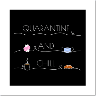 Quarantine and chill Posters and Art